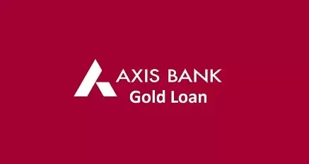 Axis gold loan