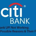 CITI Bank UPI Not Working