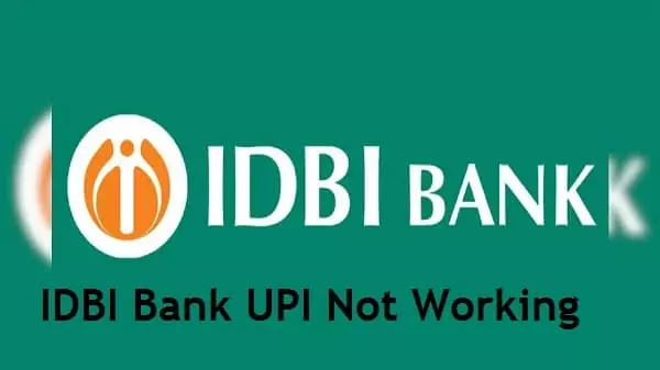 IDBI UPI Not Working