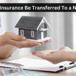 Can Home Insurance Be Transferred To a New Owner?