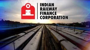 Indian Railway Finance Corporation Net Worth, CEO, Founder, Head Office, History