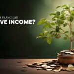 Passive Income From a Franchise