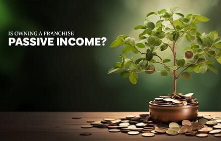 Passive Income From a Franchise